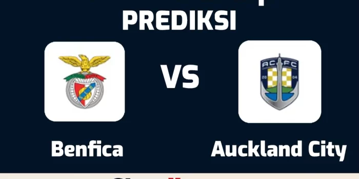 Prediksi Benfica vs Auckland City 20 Juni 2025 | Club World Cup Terlengkap