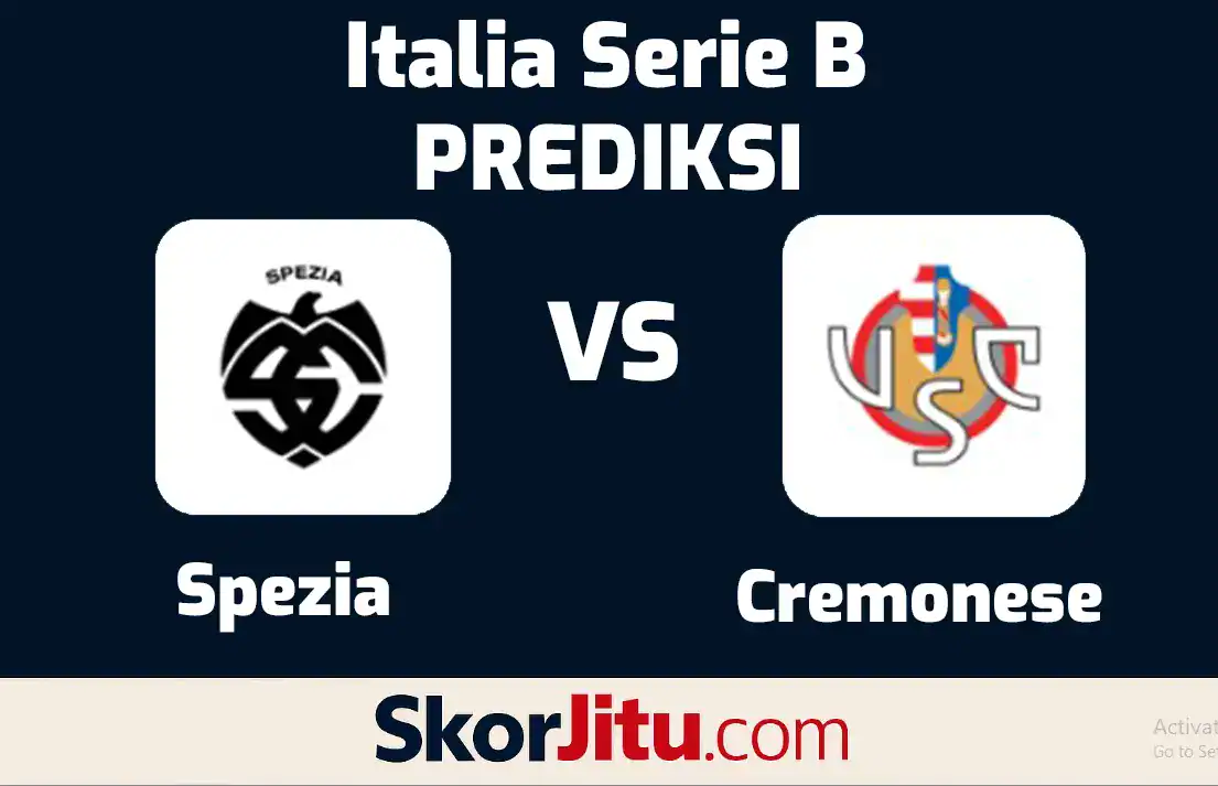 Prediksi Spezia vs Cremonese – Serie B Italia 2025 oleh SkorJitu.com