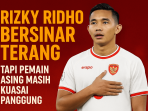 Rizky Ridho Bersinar di Tengah Dominasi Pemain Asing – SkorJitu.com