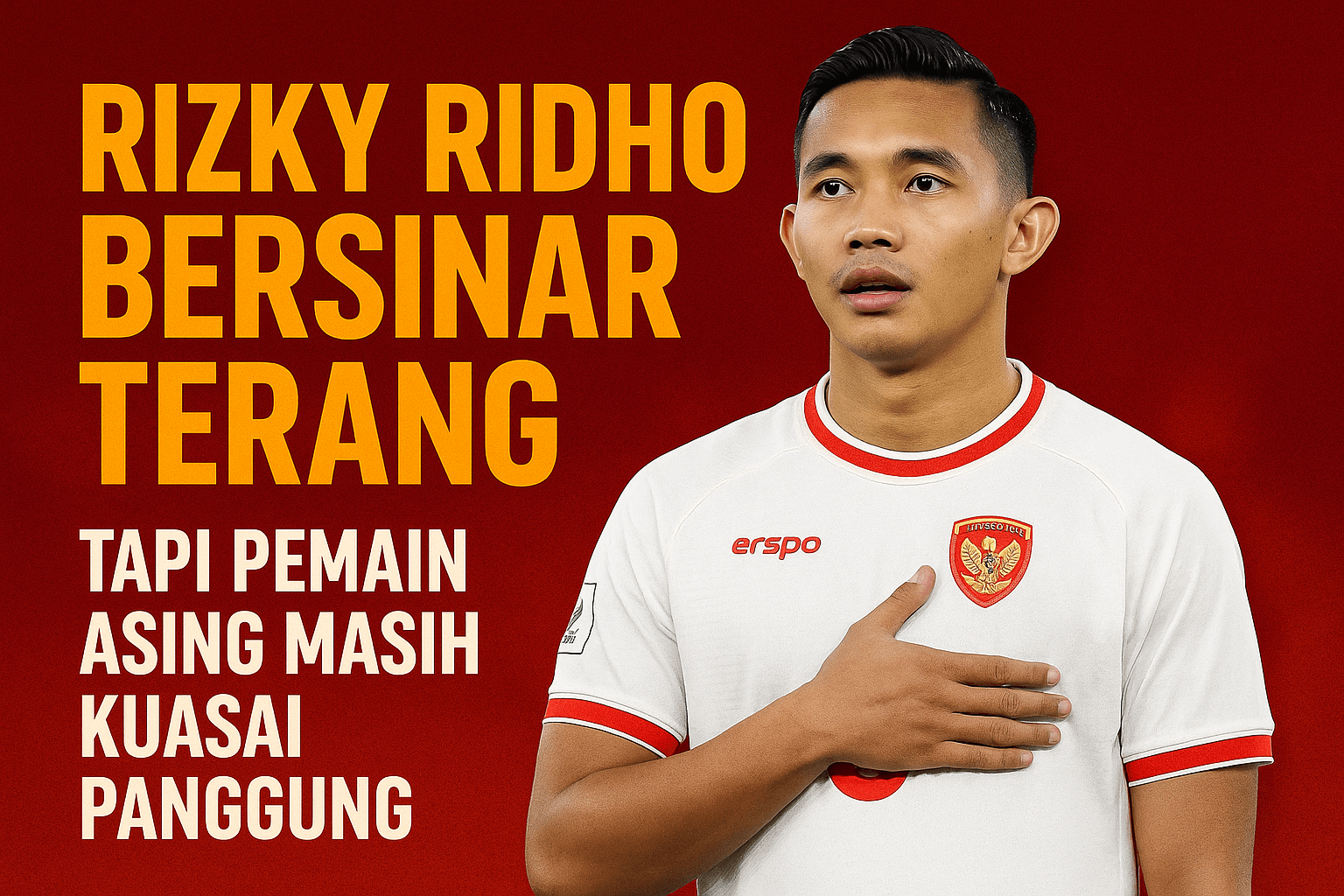 Rizky Ridho Bersinar di Tengah Dominasi Pemain Asing – SkorJitu.com