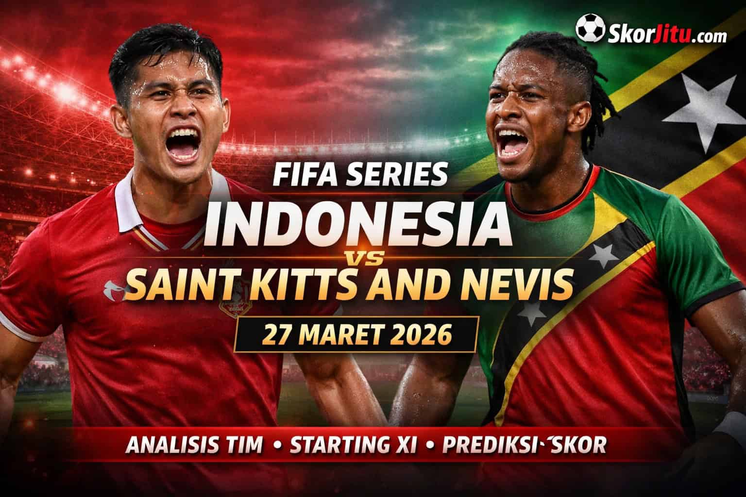 FIFA Series Indonesia vs Saint Kitts and Nevis