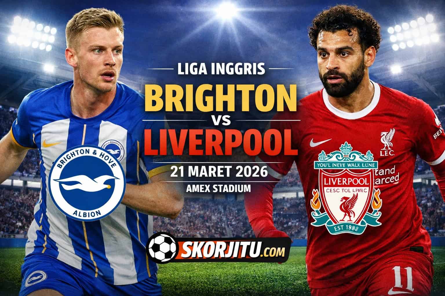 Liga Inggris Brighton vs Liverpool