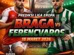 Prediksi Braga vs Ferencvaros