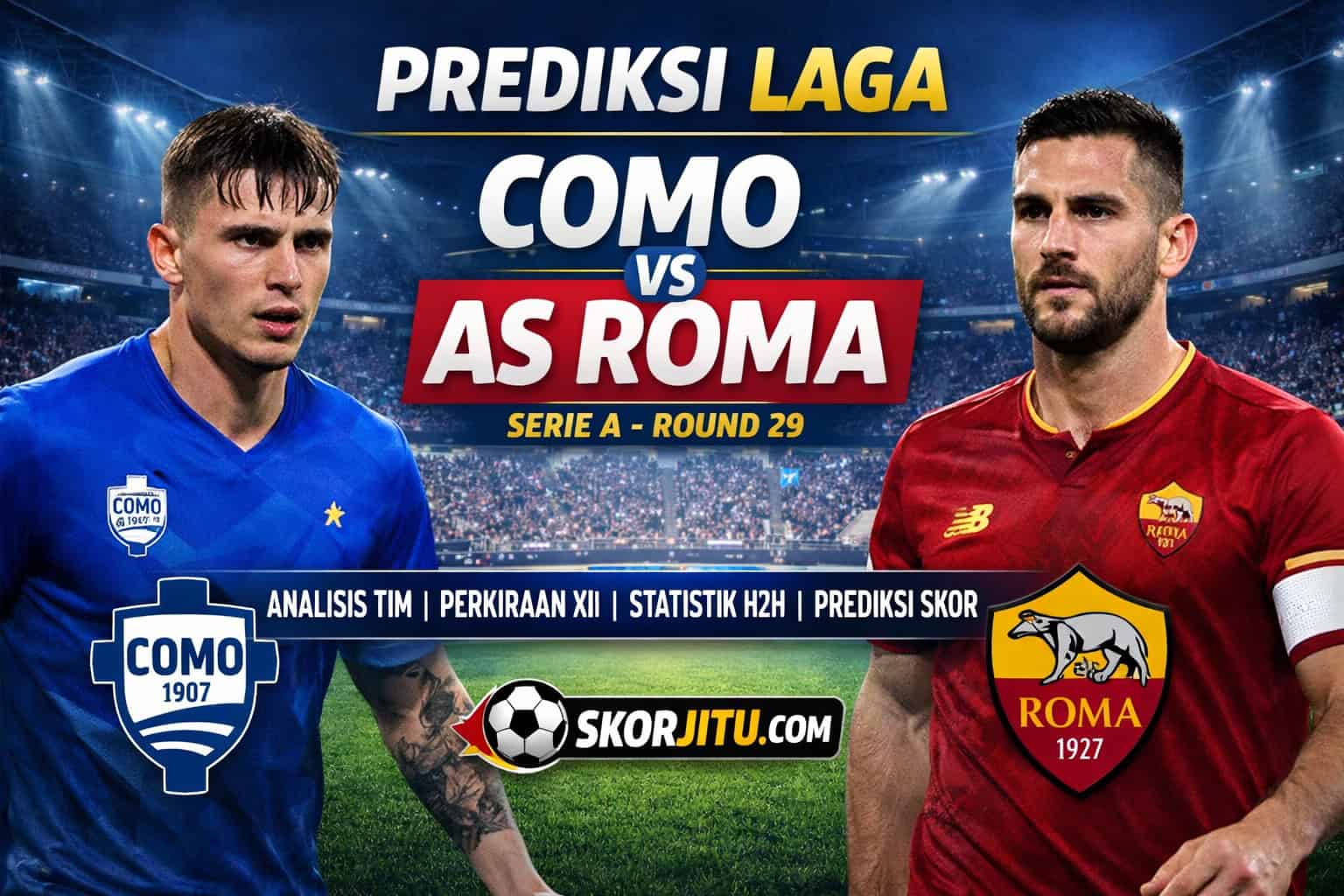 Prediksi Como vs AS Roma