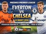 Prediksi Premier League Everton vs Chelsea