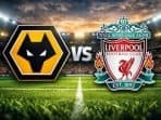 Prediksi Wolves vs Liverpool