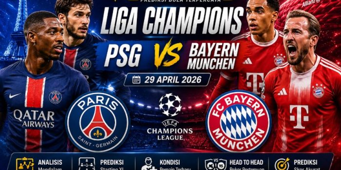 Prediksi Liga Champions PSG vs Bayern Munchen