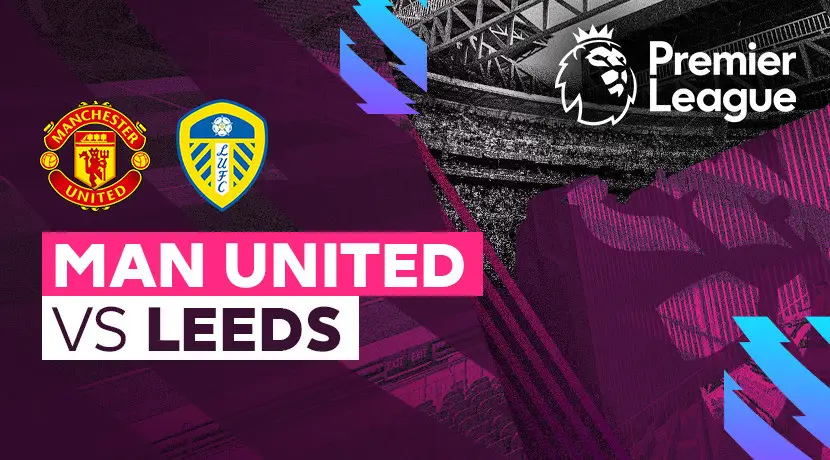 prediksi manchester united vs leeds united