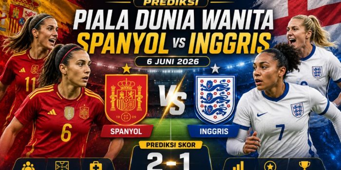 Prediksi Piala Dunia Wanita Spanyol vs Inggris Prediksi Piala Dunia Wanita Spanyol vs Inggris