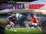Prediksi Aston Villa vs Arsenal