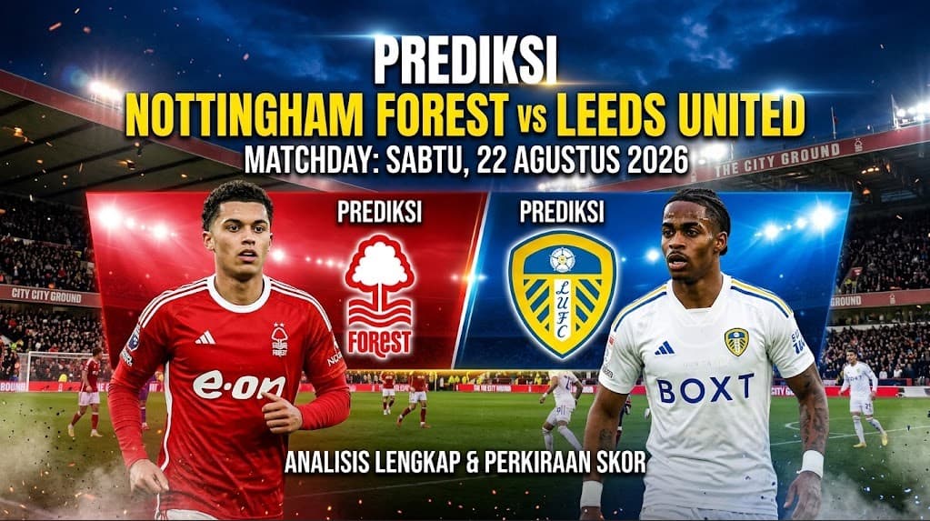 Prediksi Nottingham Forest vs Leeds United