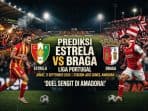 Prediksi Estrela vs Braga